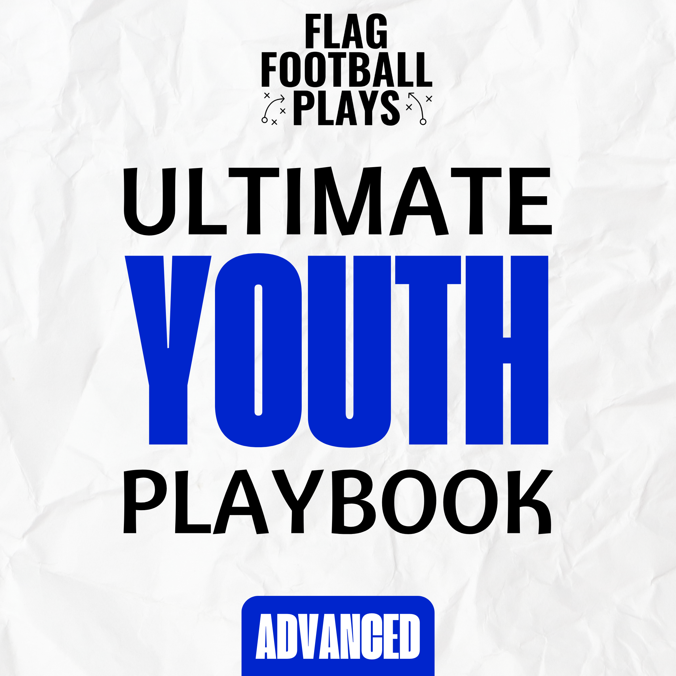 Ultimate Youth Playbook: ADVANCED